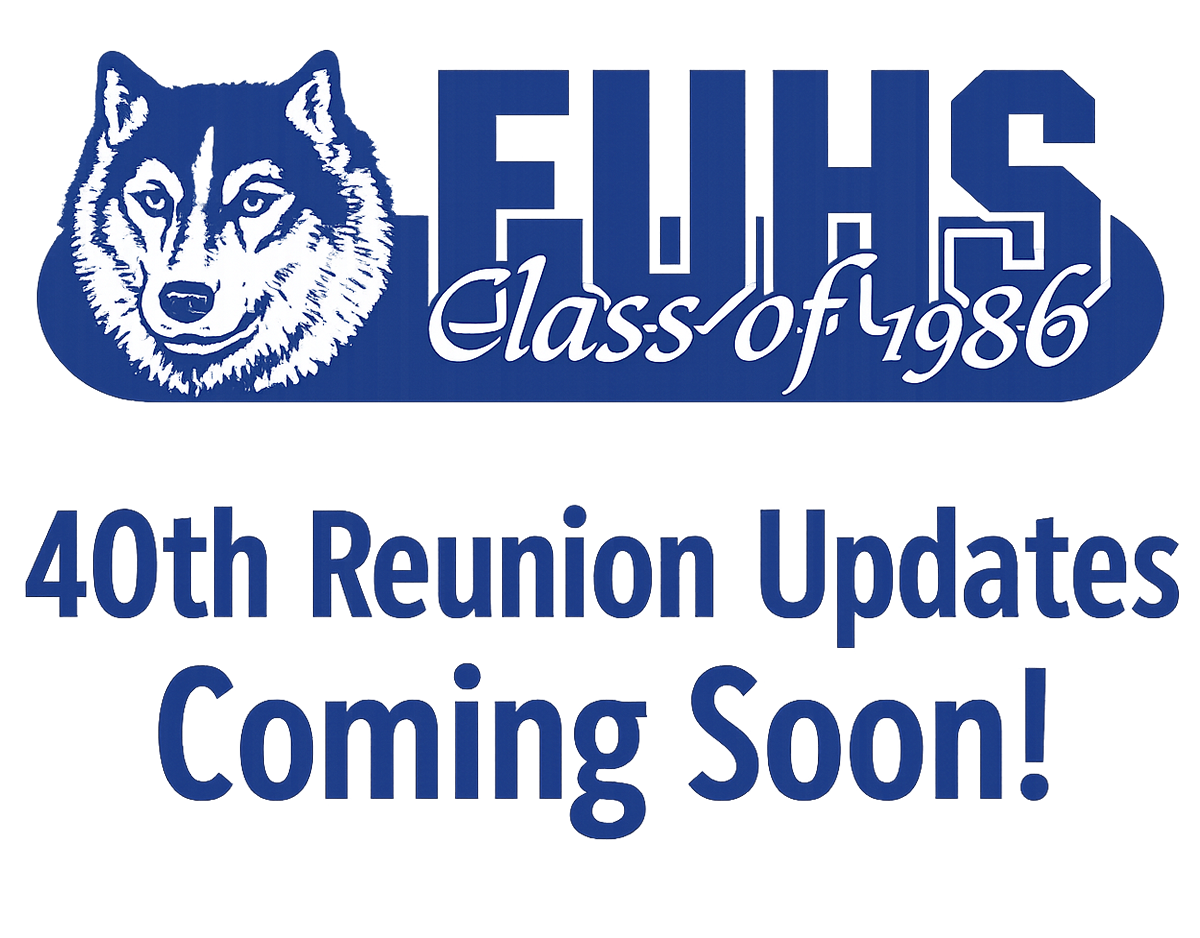 FUHS 1986 - 40th Reunion